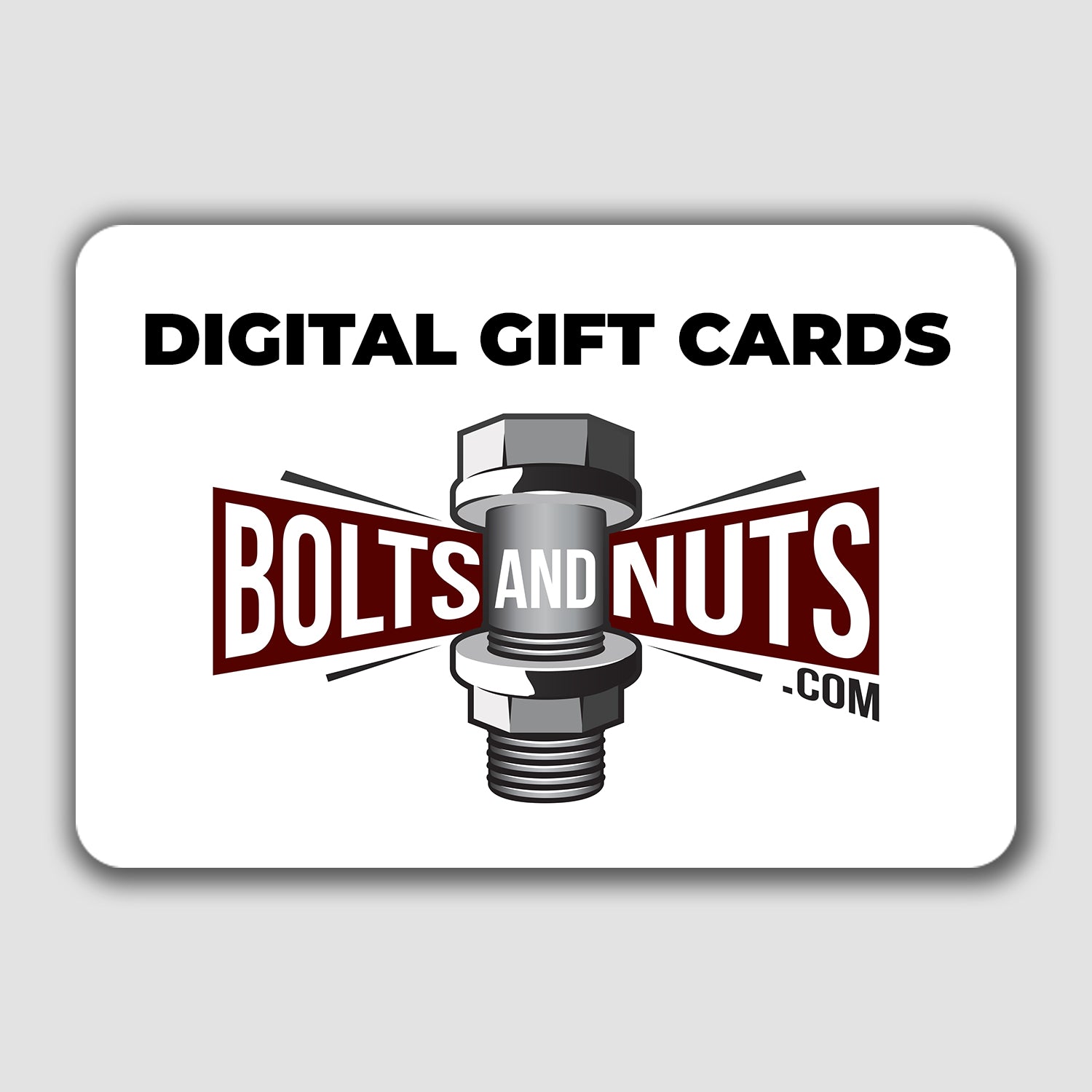 BoltsandNuts.com Digital Gift Card